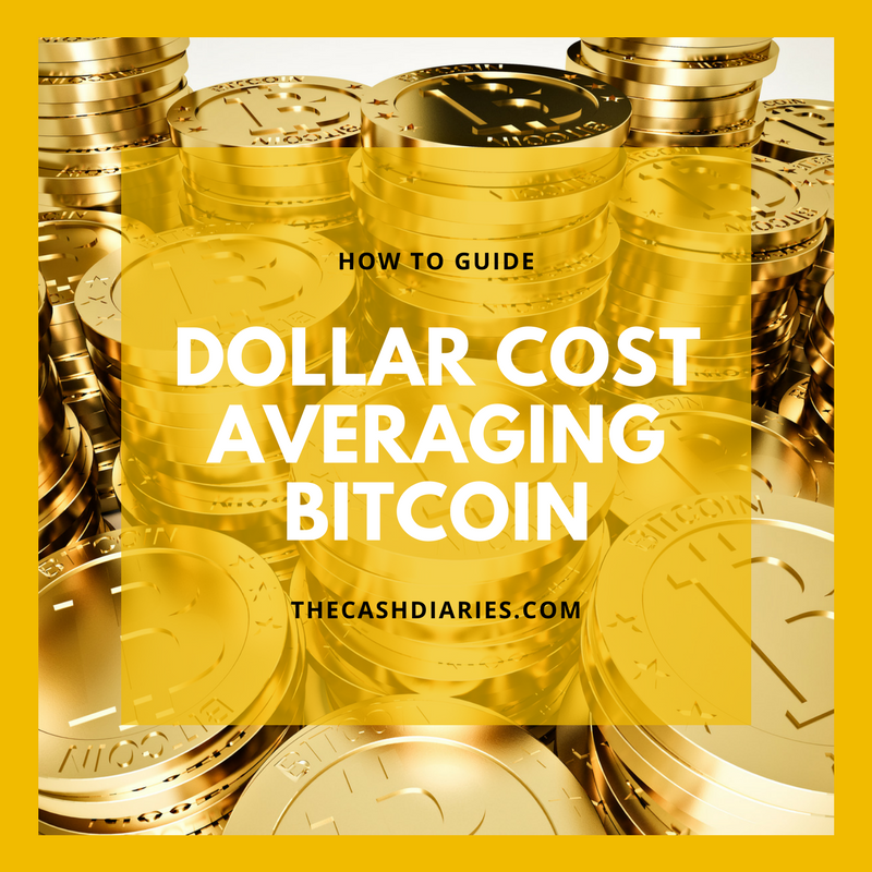 Dollar Cost Averaging Bitcoin - The Cash Diaries