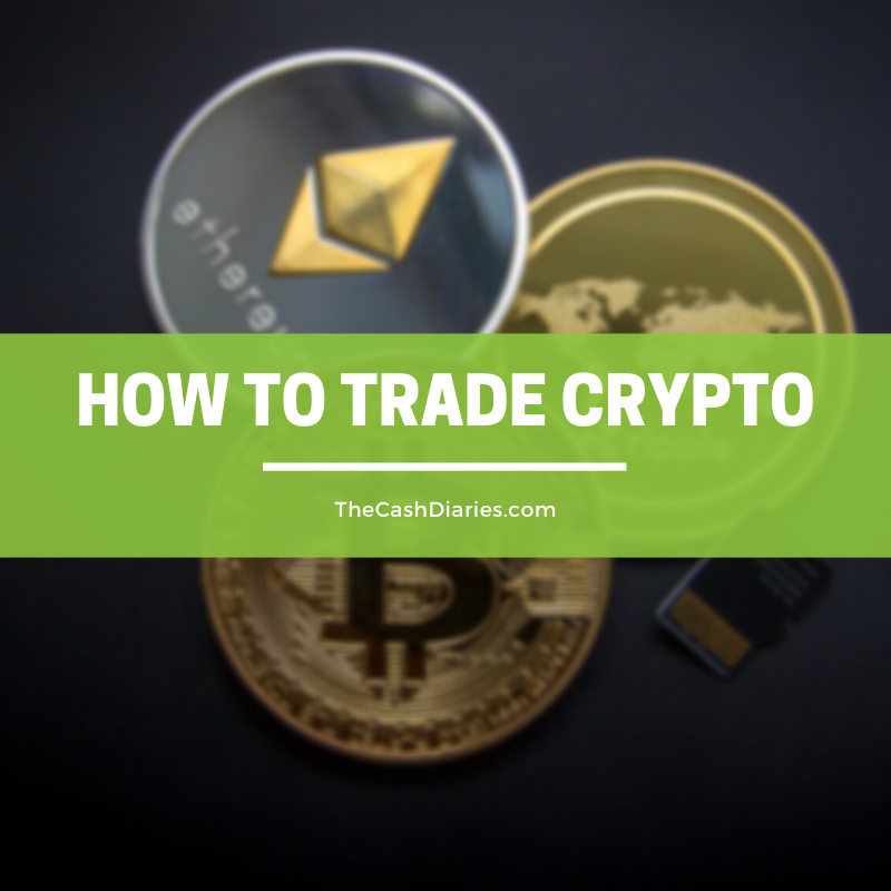 How to Trade Crypto